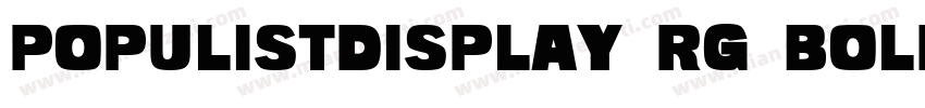 PopulistDisplay Rg Bold字体转换
